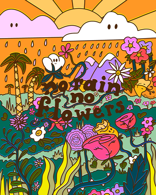 No Rain No Flowers